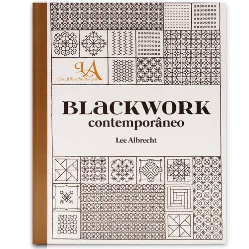 Livro Blackwork Contemporâneo -  Lee Albrecht