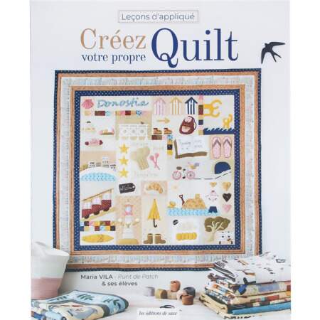 Livro Leçons D Appliqué - Créez Votre Propre Quilt