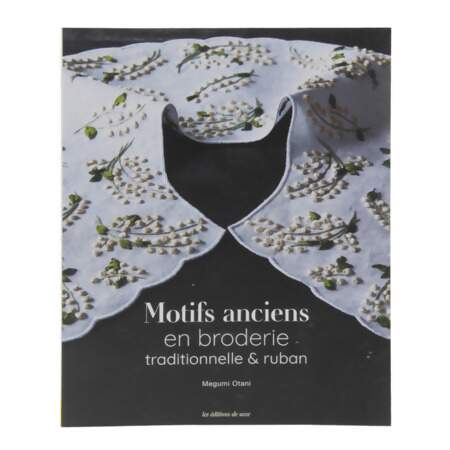 Livro Motifs Anciens En Broderie Traditionnelle & Ruban