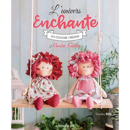 Livro L Univers Enchante En Couture Créative D Anita Catita