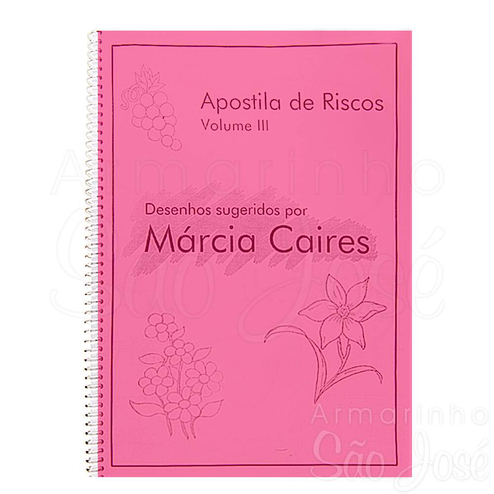 Apostila de Riscos e Desenhos Para Pintura em Tecido por Márcia Caires Vol  2 - Bazar Horizonte