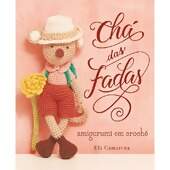 Livro Amigurumis Chá das Fadas Nº 01