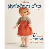 Livro J Habille Marie Françoise 12 Tenues de Poupées Au Crochet Au Fil Des Mois