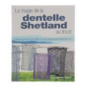 Livro La Magie de La Dentelle Shetland Au Tricot