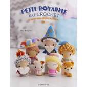 Livro Petit Royaume au Crochet 36 Mini Amigurumis Royaux