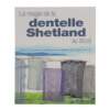 Livro La Magie de La Dentelle Shetland Au Tricot